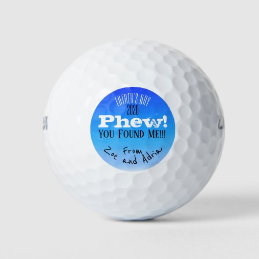 Phew! Je hebt me gevonden. Funny Father’ Day 2020  Golfballen (Voorkant)