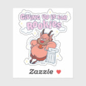 Phil - Giving Up is for Rookies Sticker (Vel)