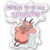Phil - Giving Up is for Rookies Sticker (Voorkant)