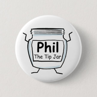 Phil The Tip Jar Button