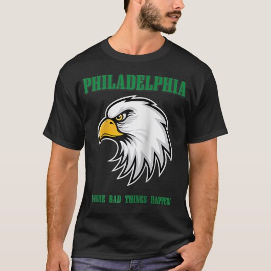 Philadelphia Bad Dingen gebeuren Philadelphia T-shirt (Voorkant)