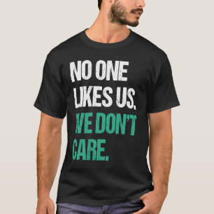 Philadelphia niemand houdt van ons dat we geen Phi T-shirt