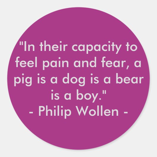 Philip Wollen Quote - Dierenrechtenactivist Ronde Sticker (Voorkant)
