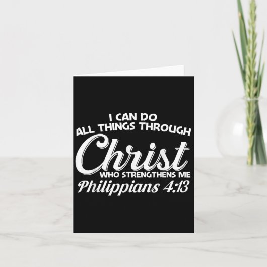 Philipans 4 13 I Can Do All Things Through Christ Kaart (Voorkant)