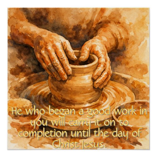 Philippians 1:6 Potter's Wheel Poster (Voorkant)
