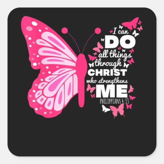 Philippians 4 13 Butterfly Christ Bible Verse Vierkante Sticker (Voorkant)