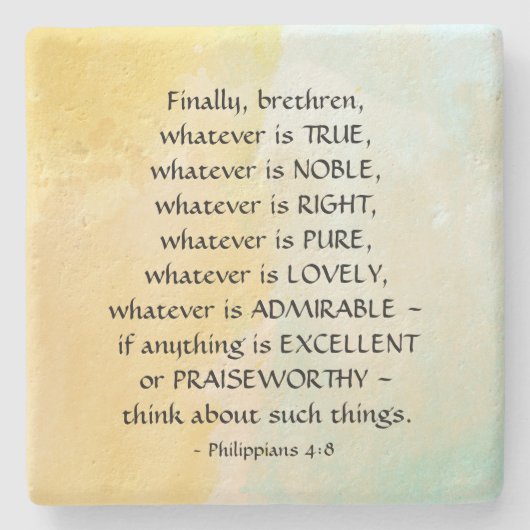 Philippians 4:8 Wat waar ook is, Stenen Onderzetter (Voorkant)