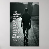 Philippiërs 1:6 Hij is begonnen met een goed werk  Poster (Voorkant)