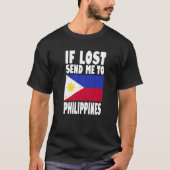 Philippines Flag Design If lost send me to Philip T-shirt (Voorkant)