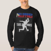 Philippines Table Tennis Fans  Philippine Flag Pin T-shirt (Voorkant)