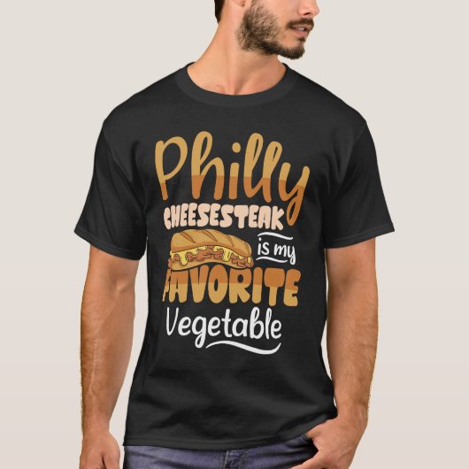 Philly Cheesesteak is My Favorite Philly Cheesest T-shirt (Voorkant)
