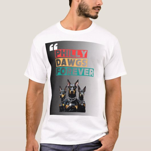 PHILLY DAWGS FOREVER T-Shirt – Straatstijl (Voorkant)