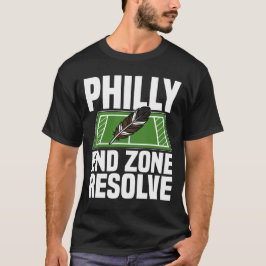 PHILLY END ZONE RESOLVE - PHILADELPHIA FOOTBALL T-SHIRT