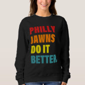 Philly Jawns Do It Better Apparel Trui (Voorkant)