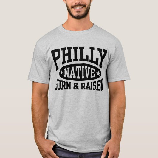 Philly Native Born en Raised T-shirt (Voorkant)