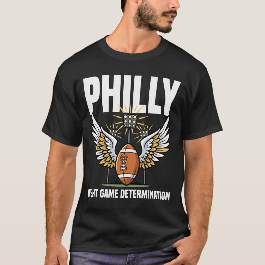 PHILLY NIGHT GAME DETERMINATION - PHILLY FOOTBALL T-SHIRT (Voorkant)