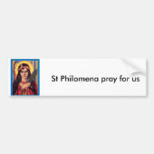 Philomena, St Philomena pray voor ons Bumpersticker (Voorkant)