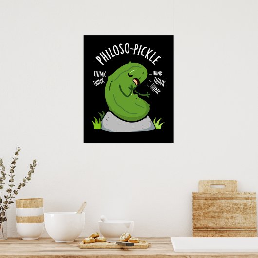 Philoso-pickle Grappige Pun Dark BG Poster (Keuken)