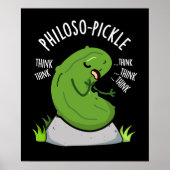 Philoso-pickle Grappige Pun Dark BG Poster (Voorkant)