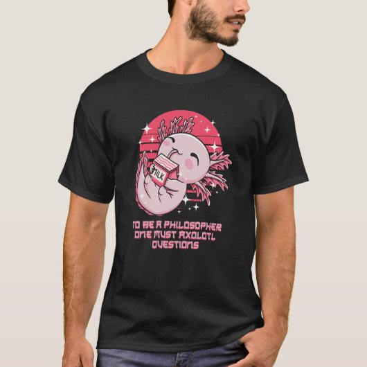 Philosopher Must Axolotl Questions Salamander Humo T-shirt (Voorkant)