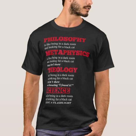Philosophy Metaphysics Theology Science Humor _2 T-shirt (Voorkant)