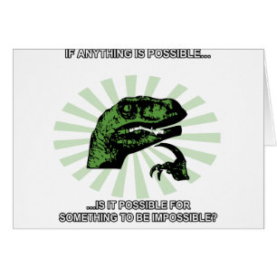 Philosoraptor Alles is mogelijk