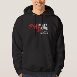 Phinaal gedaan - Zwart PHD-Afstuderen Citaat Desig Hoodie