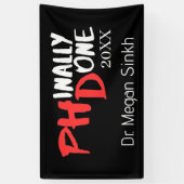 Phinaal gedaan - Zwart PHD-Afstuderen Citaat Desig Spandoek (Verticaal)