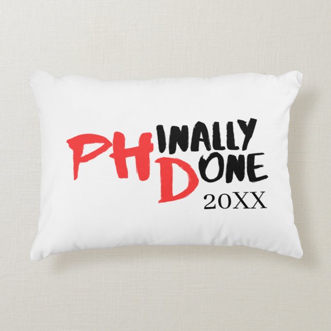Phinaal-klaar - Funny PHD Afstuderen Quote Design Accent Kussen (Voorkant)