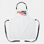 Phinaal-klaar - Funny PHD Afstuderen Quote Design Schort (Voorkant)