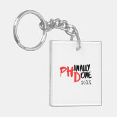 Phinaal-klaar - Funny PHD Afstuderen Quote Design Sleutelhanger (Voorkant Links)