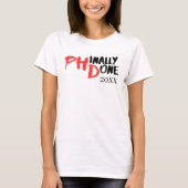 Phinaal-klaar - Funny PHD Afstuderen Quote Design T-shirt (Voorkant)