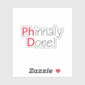 Phinally Done Funny PhD Afstuderen Sticker (Vel)