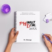 Phinally done - Funny PHD Graduation Quote Design Notitieboek