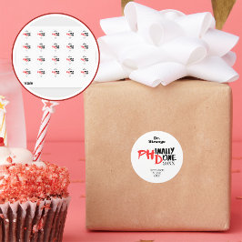 Phinally done - Funny PHD Graduation Quote Design Ronde Sticker