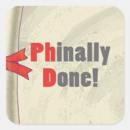 Phinally done Scroll Vierkante Sticker