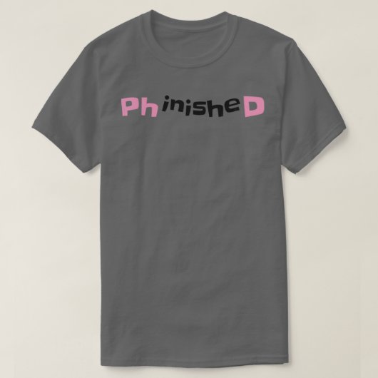 PhinisheD-ontwerp 2 T-shirt (Design voorkant)