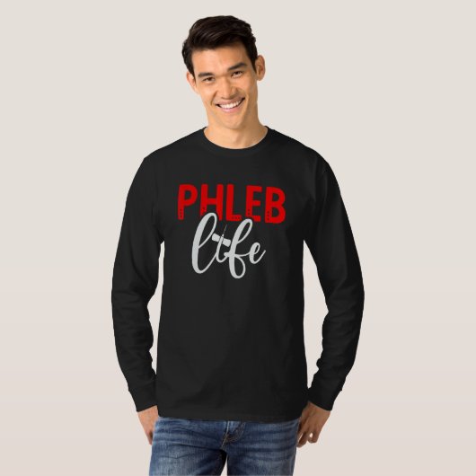 Phleb Life Phlebotomist Phlebotomy Tech Week T-shirt (Voorkant volledig)