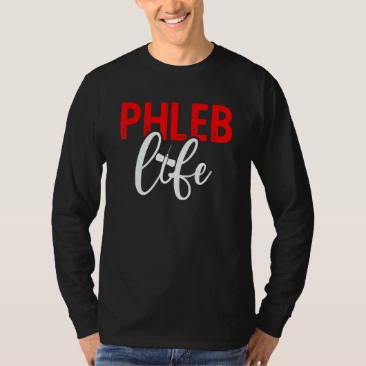Phleb Life Phlebotomist Phlebotomy Tech Week T-shirt (Voorkant)