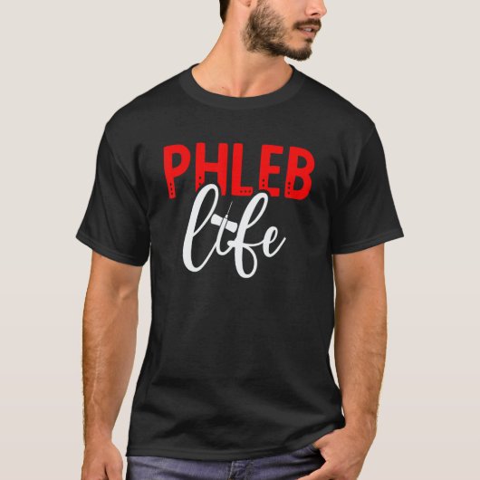 Phleb Life Phlebotomist Phlebotomy Tech Week T-shirt (Voorkant)