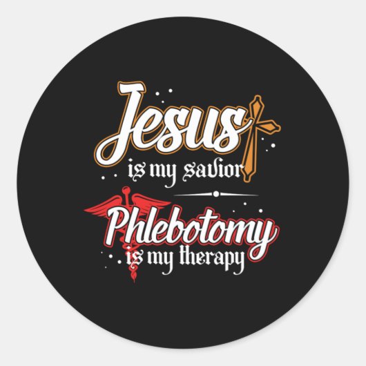 Phlebotomie is mijn therapie Jezus Phlebotomist Gi Ronde Sticker (Voorkant)