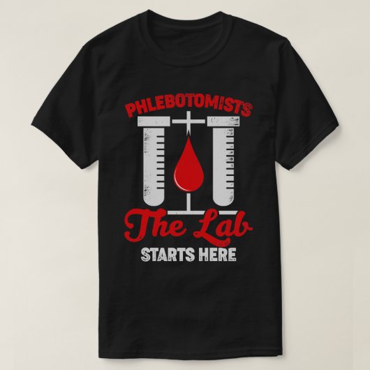 Phlebotomie Medische Technicus Phlebotomist Gift T-shirt (Design voorkant)