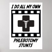 Phlebotomie Stunts Poster (Voorkant)
