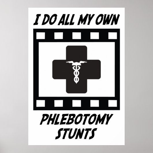 Phlebotomie Stunts Poster (Voorkant)