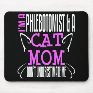 Phlebotomist en Cat Ma Funny Phlebotomy Gift Muismat