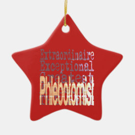 Phlebotomist Extraordinaire Keramisch Ornament