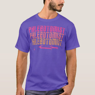 Phlebotomist Fulltime Life Phlebotometechnicus T-shirt