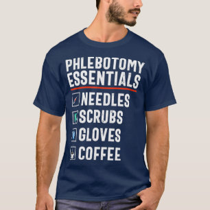 Phlebotomist Funny Coffee Phlebotomie-technicus T-shirt