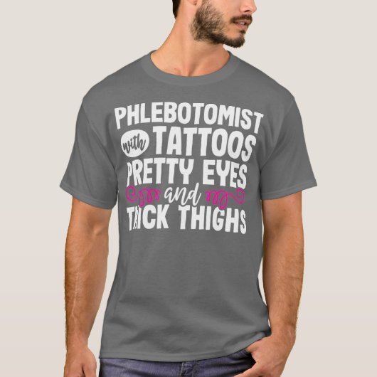 Phlebotomist Funny Tattoos Phlebotomie-technicus T-shirt (Voorkant)