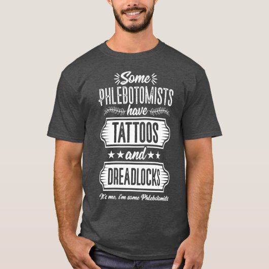 Phlebotomist Funny Tattoos Phlebotomie-technicus T-shirt (Voorkant)